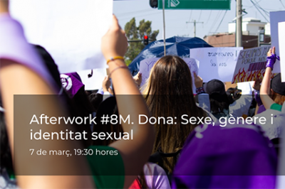 7 de marzo, 19.30h. Afterwork #8M. Mujer: Sexo, género e identidad sexual