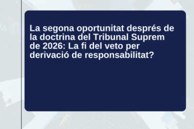 9 d'abril, 17h. La Segona Oportunitat després de la Doctrina del Suprem de 2026