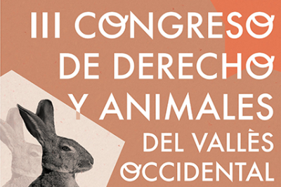 III Congrés de Dret i Animals del Vallès Occidental: Inscripcions obertes