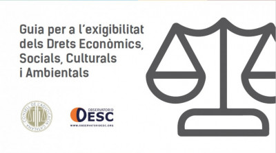 Renovada la Guia de justiciabilitat dels drets Econòmics Socials, Culturals i Ambientals